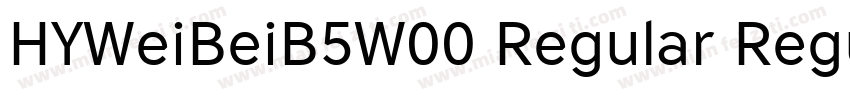 HYWeiBeiB5W00 Regular Regular字体转换